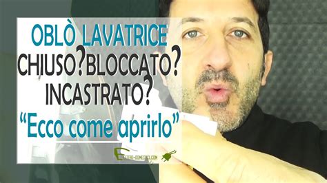 Come aprire l'oblò della lavatrice bloccato in 5 semplici passi.